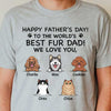 Happy Father's Day To The World's Best Fur Dad - Gift For Dad, Personalized Unisex T-Shirt (Dog And Cat)