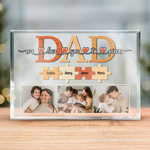 Custom Photo Love You To Pieces - Family Personalized Custom Rectangle Shaped Acrylic Plaque - Father's Day, Birthday Gift For Dad