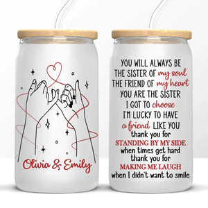 Standing By My Side - Bestie Personalized Custom Glass Cup, Iced Coffee Cup - Gift For Best Friends, BFF, Sisters