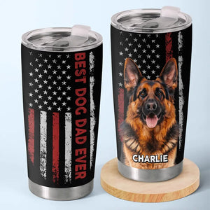 Custom Photo You Are My Best Dad Ever - Dog Personalized Custom Tumbler - Father's Day, Gift For Pet Owners, Pet Lovers