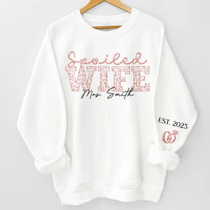 J'ai une femme gâtée - Sweat-shirt unisexe personnalisé avec motif sur la manche - Cadeau pour mari et femme, anniversaire
