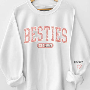 True Friends Never Apart - Bestie Personalized Custom Unisex Sweatshirt With Design On Sleeve - Gift For Best Friends, BFF, Sisters
