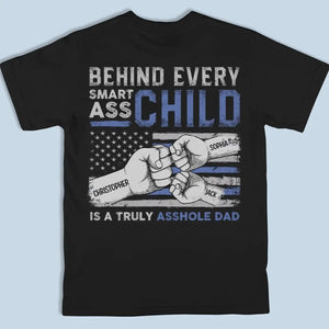 My Dad Taught Me Everything He Knows - Family Personalized Custom Back Printed Unisex T-shirt, Hoodie, Sweatshirt - Father's Day, Gift For Dad