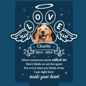 Custom Photo I Am Right Here Inside Your Heart - Memorial Personalized Custom Garden Solar Light - Sympathy Gift For Pet Owners, Pet Lovers