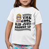 The Cool Kid Just Showed Up - Personalized Custom Kid T-shirt - Gift For Kid