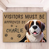 Visitors Must Be Approved By My Furever Friends - Dog Personalized Custom Home Decor Decorative Mat - House Warming Gift For Pet Owners, Pet Lovers