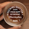 When Every Day Is A Saturday - Coworkers Personalized Custom Whiskey Glass - Appreciation, Retirement Gift For Coworkers, Work Friends, Colleagues