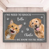 Custom Photo We Know You’re Here, So No Need To Knock - Dog & Cat Personalized Custom Home Decor Decorative Mat - House Warming Gift For Pet Owners, Pet Lovers