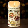 You Left Paw Prints On Our Hearts - Memorial Personalized Custom 3D Inflated Effect Printed LED Candle - Sympathy Gift, Christmas Gift For Pet Owners, Pet Lovers