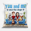 You And Me And The Dog - Couple Personalized Custom Pillow - Gift For Husband Wife, Anniversary, Pet Owners, Pet Lovers