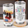 For The Besties Who Make Life Unforgettable - Bestie Personalized Custom Tumbler - Gift For Best Friends, BFF, Sisters