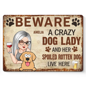 Because Every Pet Lover Deserves A Little Humor - Dog Personalized Custom Home Decor Metal Sign - House Warming Gift For Pet Owners, Pet Lovers