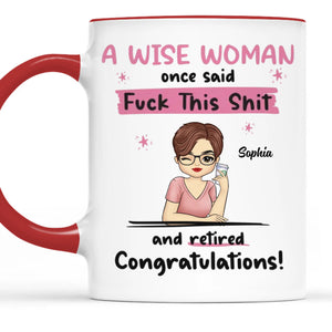 Never Set An Alarm Again Just Enjoy Life - Coworker Personalized Custom Accent Mug - Appreciation, Retirement Gift For Coworkers, Work Friends, Colleagues