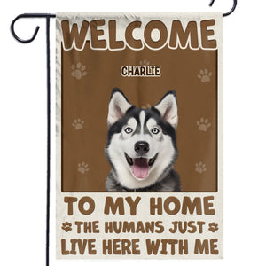 Custom Photo Welcome To My Home - Dog & Cat Personalized Custom Flag - Gift For Pet Owners, Pet Lovers