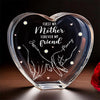 First My Mother Forever My Friend - Family Personalized Custom 3D Crystal Heart Shaped - Mother's Day, Gift For Mom, Daughter