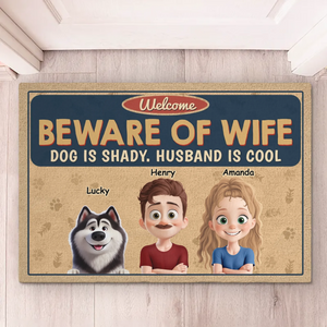 Be Aware Of Wife - Couple Personalized Custom Home Decor Decorative Mat - House Warming Gift For Husband Wife, Anniversary, Pet Owners, Pet Lovers