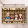 Welcome Unless You Overstay - Family Personalized Custom Home Decor Decorative Mat - House Warming Gift For Family Members