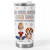 Dogs Are A Girl's Best Friend - Dog Personalized Custom 3D Inflated Effect Printed Tumbler - Gift For Pet Owners, Pet Lovers