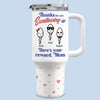Your Reward For Great Decision-Making - Family Personalized Custom 40 Oz Stainless Steel Tumbler With Handle - Mother's Day, Gift For Mom