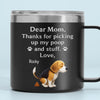 Behind Every Bark Is A Loving Mom - Dog Personalized Custom 14oz Stainless Steel Tumbler With Handle - Mother's Day, Gift For Pet Owners, Pet Lovers