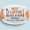 Best Flippin’ Dad Ever - Family Personalized Custom Platter - Father's Day, Gift For Dad, Grandpa