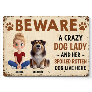 A Fun Way To Show Off Your Crazy Dog Lady Vibes - Dog Personalized Custom Home Decor Metal Sign - House Warming Gift For Pet Owners, Pet Lovers