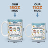 We Would Not Be Here Without You - Family Personalized Custom 3D Inflated Effect Printed Mug - Father's Day, Gift For Dad, Grandpa