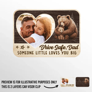 Custom Photo Someone Little Loves You Big - Family Personalized Custom Car Visor Clip - Father's Day, Gift For Dad, Grandpa