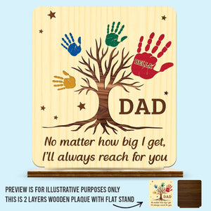From Your Hands We Grew, To Your Heart We Return - Family Personalized Custom 2-Layered Wooden Plaque With Stand - Father's Day, Gift For Dad, Grandpa