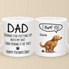 I Trained You Well, Dad - Dog Personalized Custom Mug - Father's Day, Gift For Pet Owners, Pet Lovers