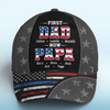 First Dad, Now Grandpa - Family Personalized Custom Hat, All Over Print Classic Cap - Father's Day, Gift For Dad, Grandpa