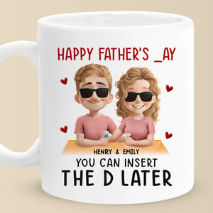 Insérer « D » et terminer la journée - Tasse personnalisée pour couple - Fête des pères, cadeau pour mari de la part de sa femme