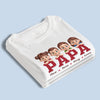 Proud To Be Their Papa - Family Personalized Custom Unisex T-shirt, Premium T-shirt, Hoodie - Father's Day, Gift For Dad, Grandpa