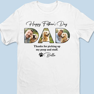 Custom Photo Life Is Better With You Dad - Dog Personalized Custom Unisex T-shirt, Premium T-shirt, Hoodie - Father's Day, Gift For Dad, Pet Owners, Pet Lovers