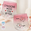 I Miss Being Annoying Together - Bestie Personalized Custom Gradient Glass Mug - Gift For Best Friends, BFF, Sisters