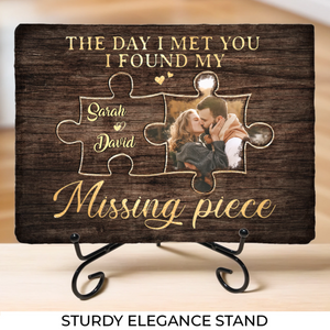 Custom Photo I Found My Missing Piece - Couple Personalized Custom Rectangle Shaped Stone With Stand - Gift For Husband Wife, Anniversary