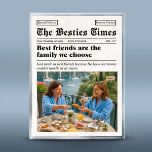 Custom Photo Rectangle Shaped Acrylic Plaque - Personalized Best Friend Birthday Gifts For Women - From Friendship To Family