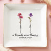 Custom Jewelry Dish - Personalized Best Friend Birthday Gifts For Women - Together We Grow, Together We Thrive