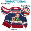 Custom Unisex Ugly Sweatshirt - Personalized Christmas Birthday Gifts For Dog Lovers, Dog Dad And Mom - Santa’s Drinking Buddy