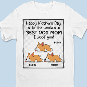 To The World's Best Dog Mom - Dog Personalized Custom Unisex T-shirt, Hoodie, Sweatshirt - Mother's Day, Father's Day, Gift For Pet Owners, Pet Lovers