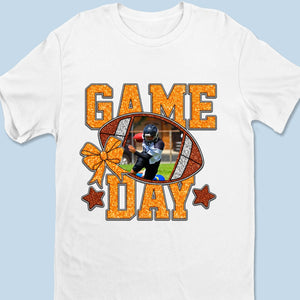 Upload Photo Football Cheer GameDay T-shirt, Hoodie - Personalized Birthday Football Gifts For Mom, American Football Players, Football Lovers, NFL Fans, - American Football Senior GameDay