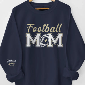 Custom Football Mom Unisex Sweatshirt, Hoodie With Design On Sleeve Personalized Birthday Football Gifts For Mom, Football Lovers, NFL Fans, Sport Lovers - Proud Football Mama with Kids Name