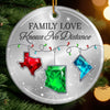 Custom Long Distance Ceramic Ornament - Personalized Christmas Birthday Gifts For Mom, Dad, Brother, Sister, Kids - Love Connects Every State