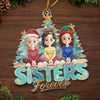 Custom Acrylic Ornament - Personalized Best Friend Christmas Birthday Gifts For Women, Besties, Sisters, BFF - You Make Ordinary Days Shine