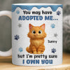 Custom Mug - Personalized Birthday Gifts For Cat Lovers, Cat Mom And Dad - My Cats Own My Heart