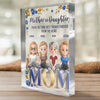 Custom Rectangle Shaped Acrylic Plaque - Personalized Mother's Day Gifts For Mom, Grandma - Mother And Daughters Forever