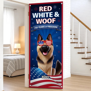 Custom Door Cover - Personalized 4th Of July Gifts For Dog Lovers, Dog Dad And Mom - Land Of The Free
