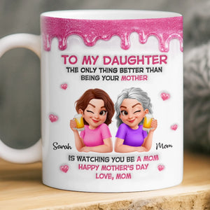 Custom 3D Inflated Effect Printed Mug - Personalized Mother's Day Gifts For Mom, Daughter - She Gave Me Everything