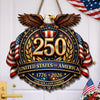 Custom Wood Sign - Personalized America 250th Anniversary Gifts For Mom, Dad, Brother, Sister, Kids - American Pride Always