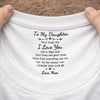 Custom Inside Neck Print T-Shirt - Personalized Birthday Gifts For Daughter - I Love You Beyond Words